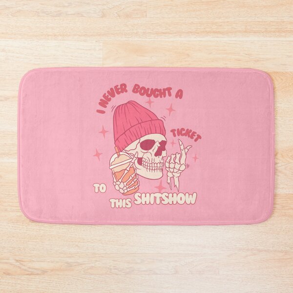 Item preview, I Never Bought a Ticket To This Shitshow designed and sold by SleepingFoxy.