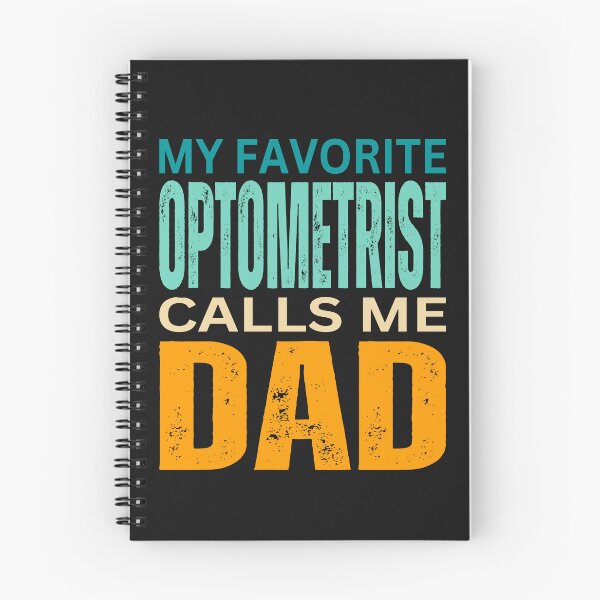 Item preview,      My favorite Optometrist  calls me Dad 2024 designed and sold by erozzz.