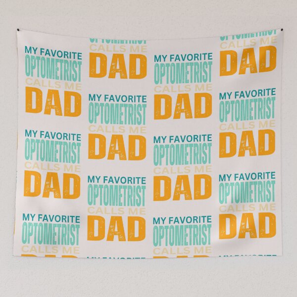 Item preview,      My favorite Optometrist  calls me Dad 2024 designed and sold by erozzz.