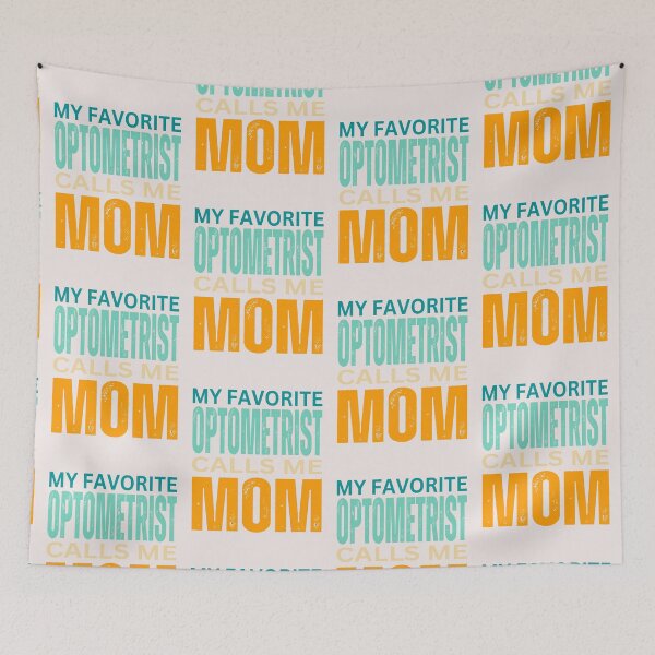Item preview,      My favorite Optometrist  calls me Mom 2024 designed and sold by erozzz.