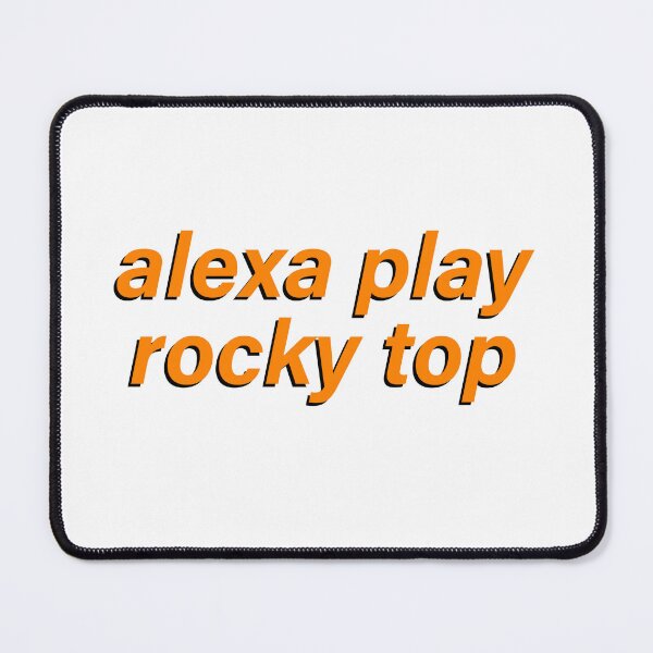 Item preview, Alexa Play Rocky Top designed and sold by Tristen Adams.
