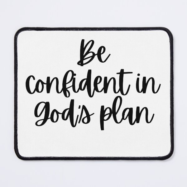 Item preview, Be confident in God's plan designed and sold by Renea Lee.