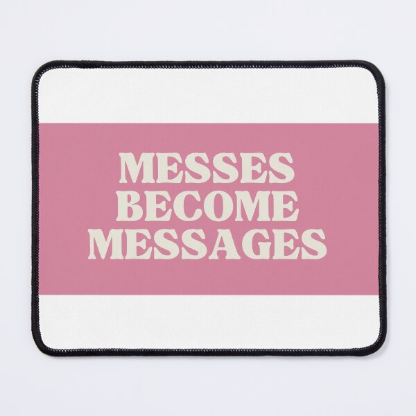 Item preview, Messes become messages (pink) designed and sold by sophie mullinix.