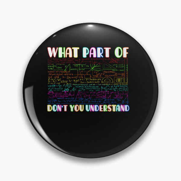 Item preview, What Part Of Don't You Understand Funny Geometry Math Teacher, Teacher Appreciation, Problem Solver, Mathematician, Sarcastic Teacher designed and sold by behindthefacts.