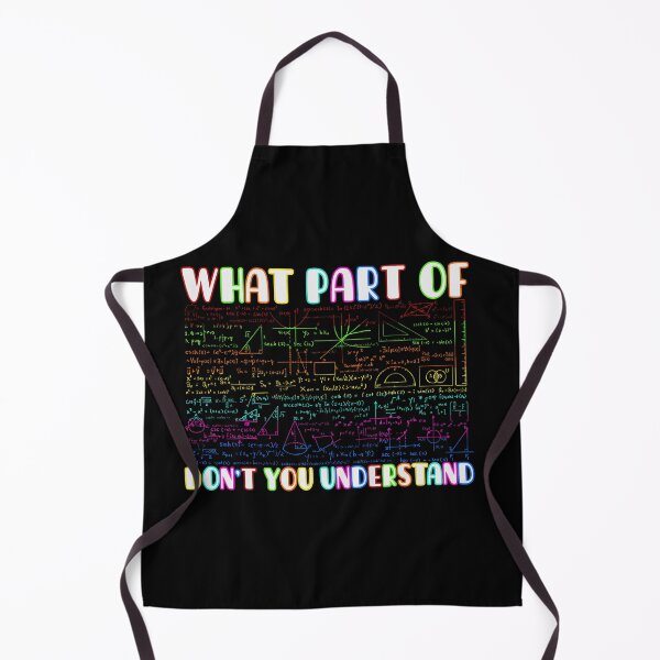Item preview, What Part Of Don't You Understand Funny Geometry Math Teacher, Teacher Appreciation, Problem Solver, Mathematician, Sarcastic Teacher designed and sold by behindthefacts.