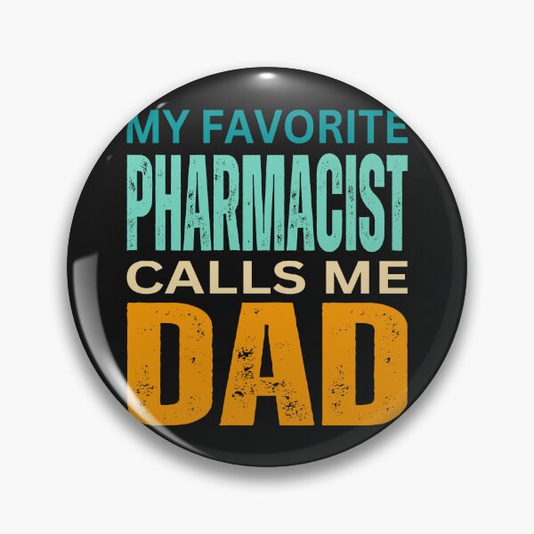 Item preview,     My favorite Pharmacist  calls me Dad 2024,phaMD designed and sold by erozzz.