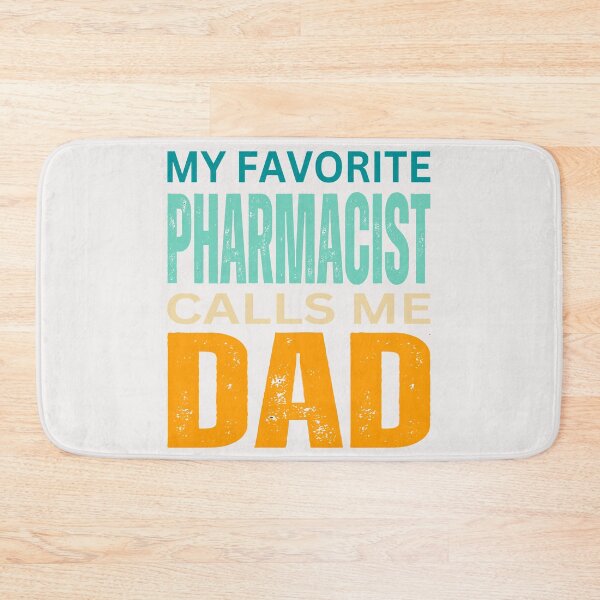 Item preview,     My favorite Pharmacist  calls me Dad 2024,phaMD designed and sold by erozzz.