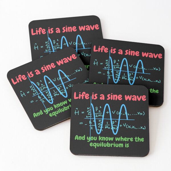 Item preview, Life is a sine wave, and you know where the equilibrium is designed and sold by NoetherSym.