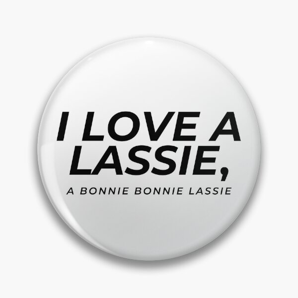 Item preview, I Love a Lassie - Scottish Classic designed and sold by Thal Warrior.
