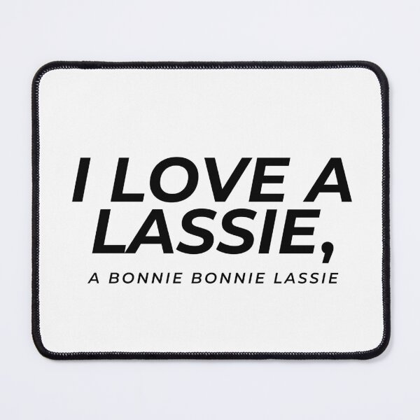Item preview, I Love a Lassie - Scottish Classic designed and sold by Thal Warrior.