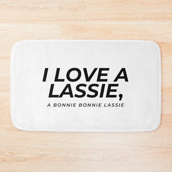 Item preview, I Love a Lassie - Scottish Classic designed and sold by Thal Warrior.