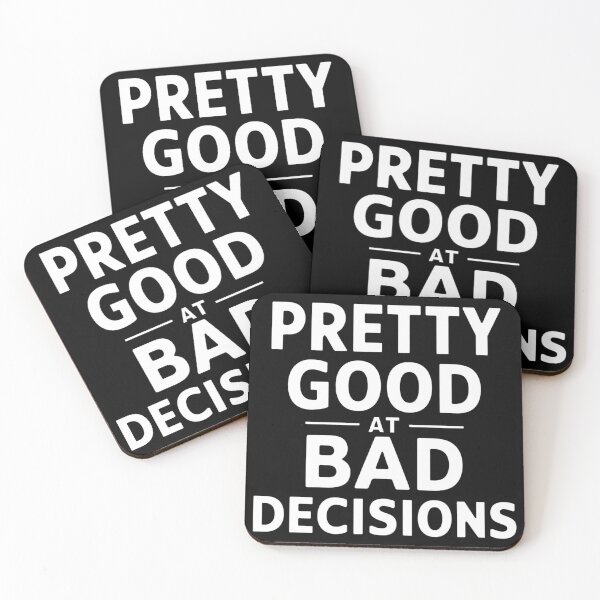 Item preview, Pretty Good At Bad Decisions designed and sold by Hairball-Pets.