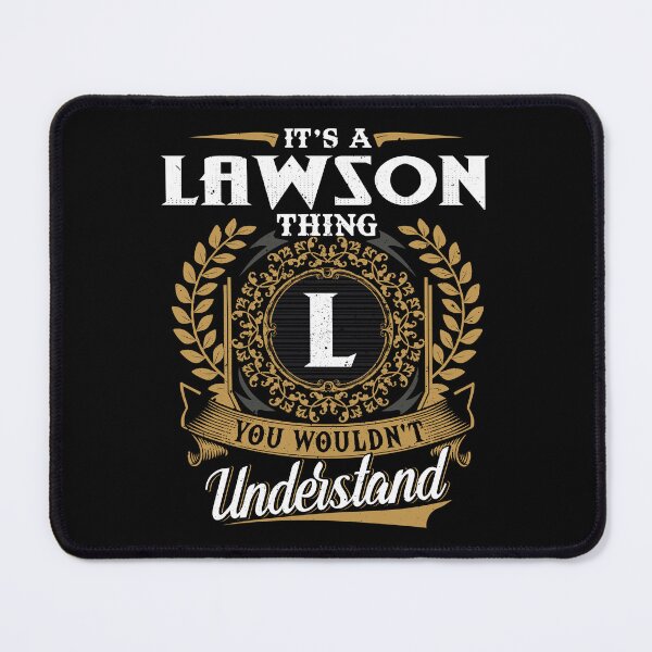 Item preview, It Is A Lawson Thing You Wouldnt Understand  designed and sold by Huck-me.