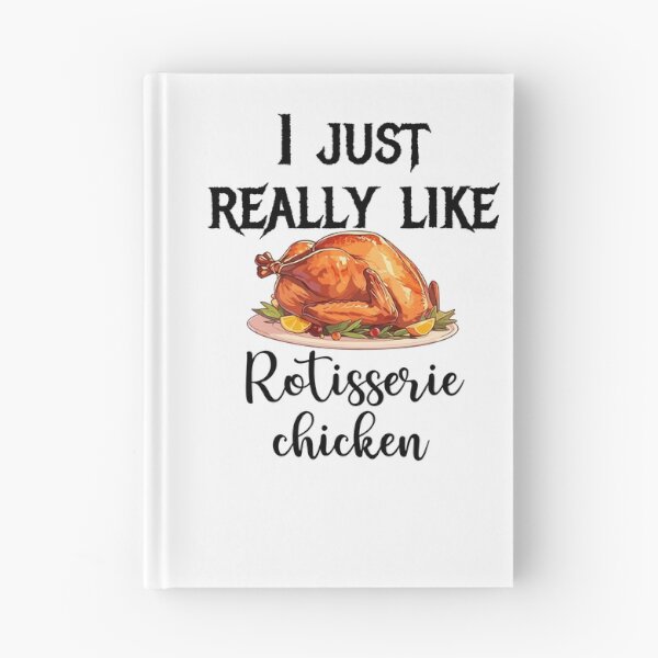 Item preview, I just really like Rotisserie chicken designed and sold by belladesign7.