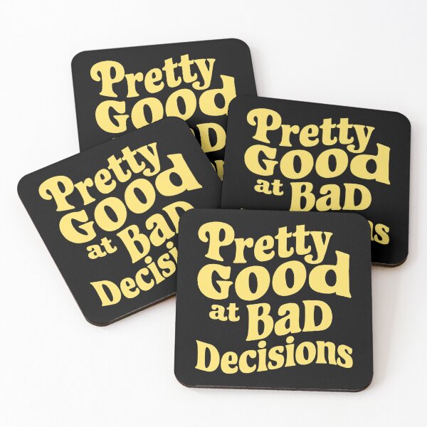 Item preview, Pretty Good At Bad Decisions designed and sold by Hairball-Pets.