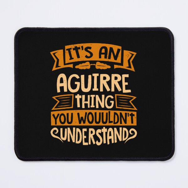 Item preview, It Is An Aguirre Thing You Wouldn't Understand designed and sold by Share-me.
