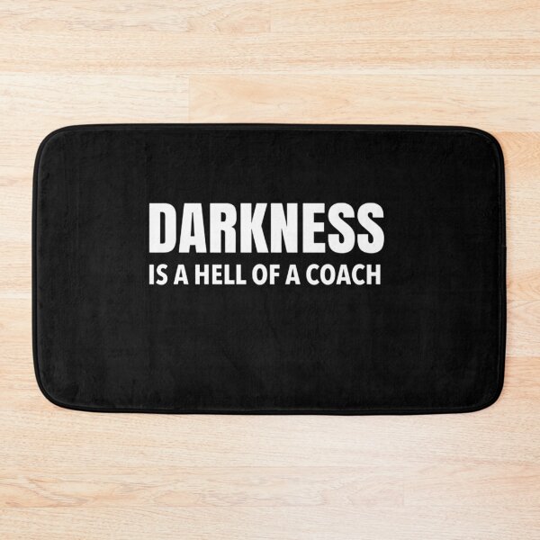 Item preview, Darkness Is A Hell Of A Coach Coach Workout Or Gym Best Coach Quote designed and sold by Mamado-sakou.