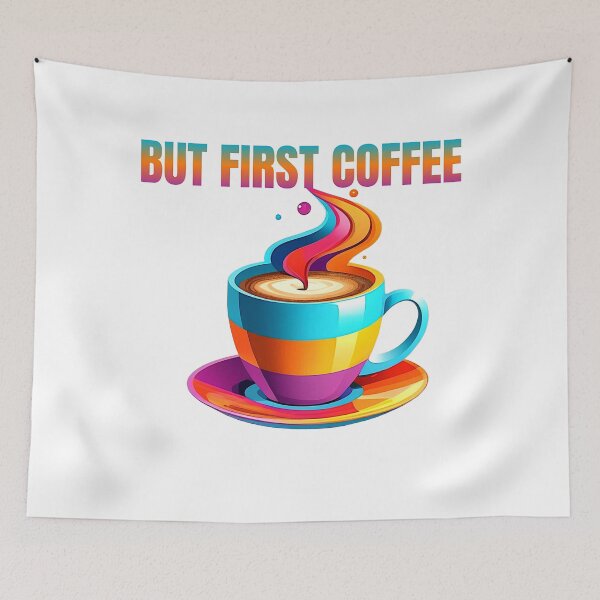 Item preview, BUT FIRST COFFEE designed and sold by YolaShopOnline.