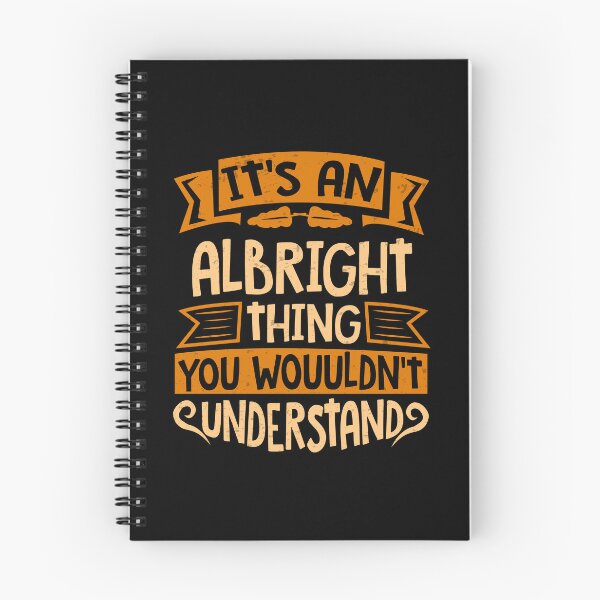 Item preview, It Is An Albright Thing You Wouldn't Understand designed and sold by Share-me.