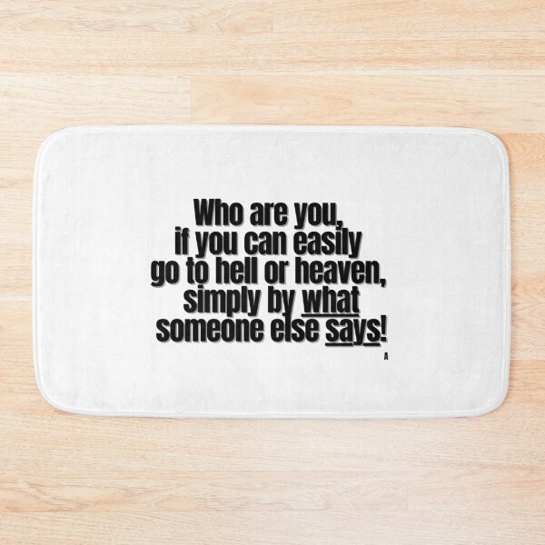Item preview, Who are you, if you can easily go to hell or heaven, simply by what someone else says! designed and sold by Finds.