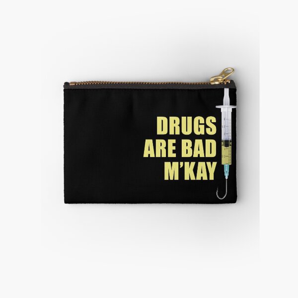 Item preview, DRUGS ARE BAD M’KAY designed and sold by Bunchable.