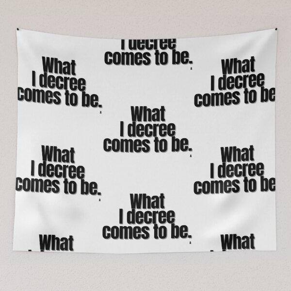 Item preview, What i decree comes to be. designed and sold by Finds.
