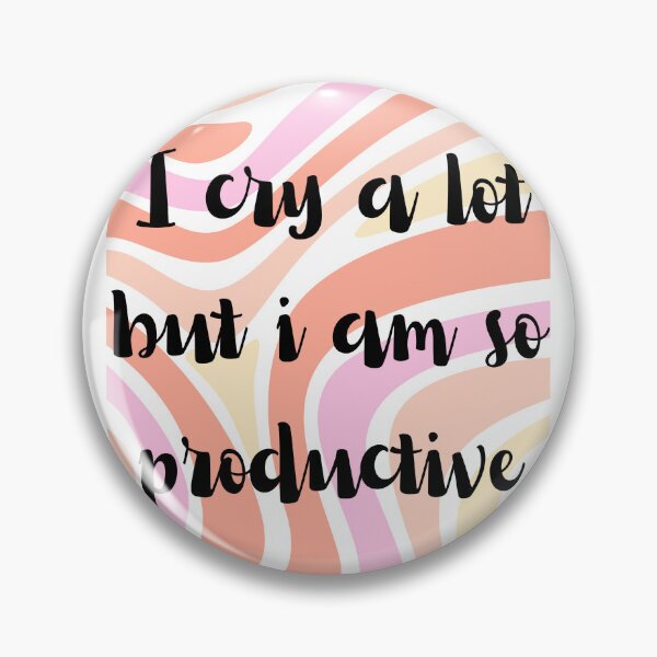 Item preview, I cry a lot but i am so productive designed and sold by AmelieDior.