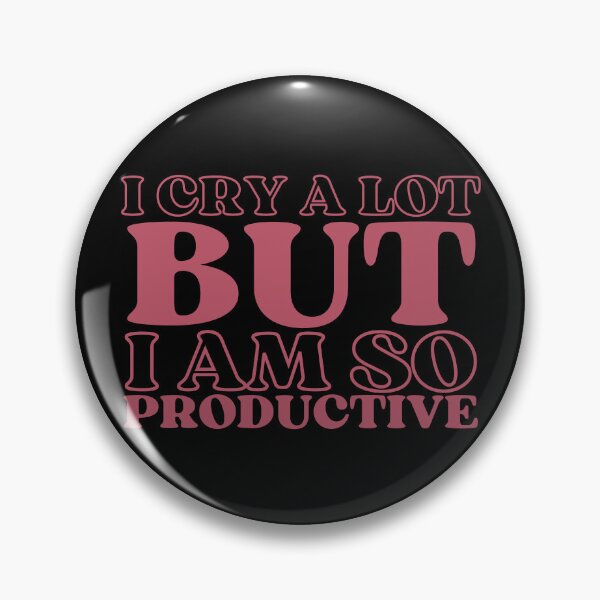 Item preview, I cry a lot but i am so productive designed and sold by AmelieDior.