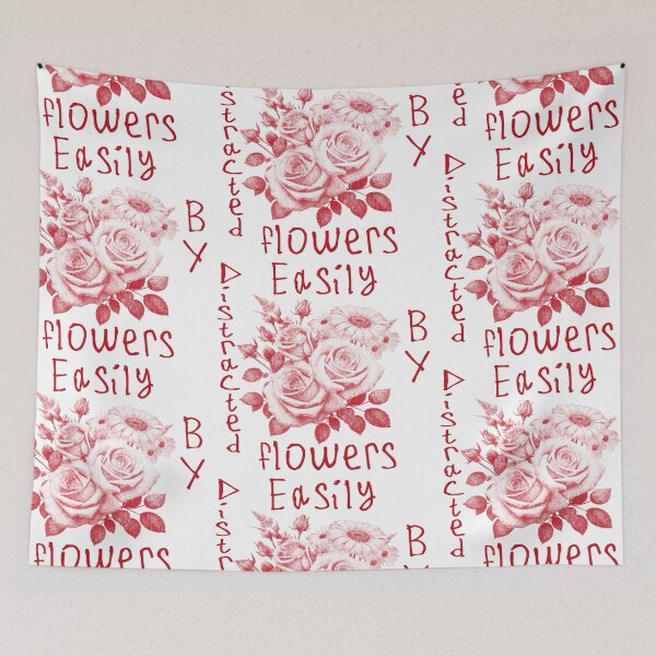 Item preview, Easily Distracted By Flowers designed and sold by kinpirks.