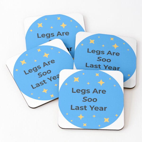 Item preview, Legs are Soo Last Year designed and sold by CripCircuit.