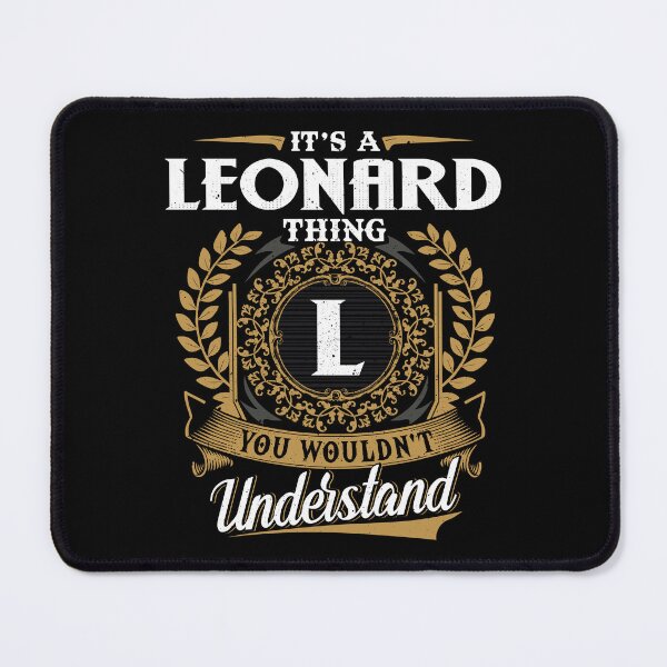 Item preview, It Is A Leonard Thing You Wouldnt Understand  designed and sold by Huck-me.