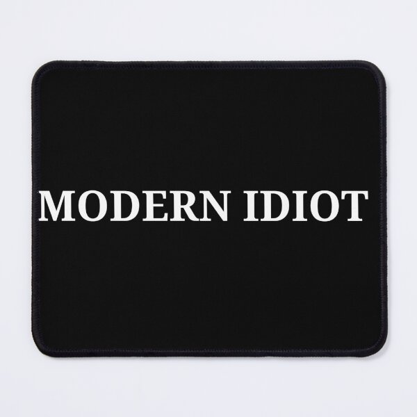 Item preview, Modern Idiot designed and sold by KLWBDesigns.