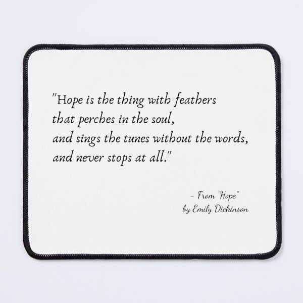 Item preview, A Quote from "Hope" by Emily Dickinson designed and sold by Poemit.