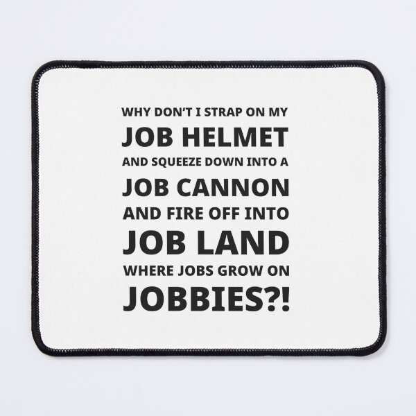 Item preview, Fire off into job land. designed and sold by ThunderStuff.