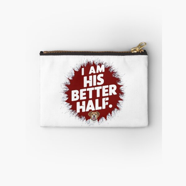 Item preview, Dog Lovers Couple, I`m His Better Half Funny Typography Design  designed and sold by Raise2Shine.
