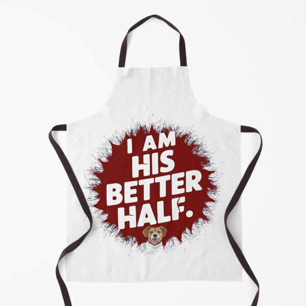 Item preview, Dog Lovers Couple, I`m His Better Half Funny Typography Design designed and sold by Raise2Shine.