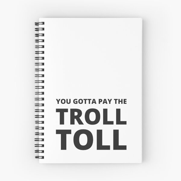 Item preview, You gotta pay the troll toll designed and sold by ThunderStuff.