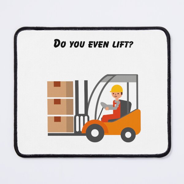 Item preview, Do you even lift? Forklift designed and sold by AWalkPhoto.