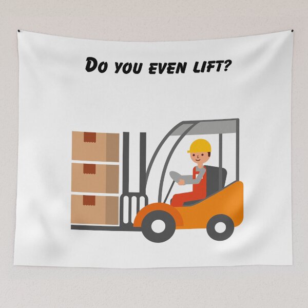 Item preview, Do you even lift? Forklift  designed and sold by AWalkPhoto.
