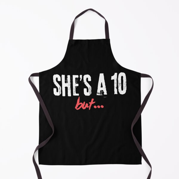 Item preview, She's a 10 But designed and sold by triharder12.