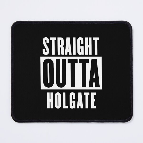 Item preview, Straight Outta Holgate designed and sold by Logo-A-GoGo.