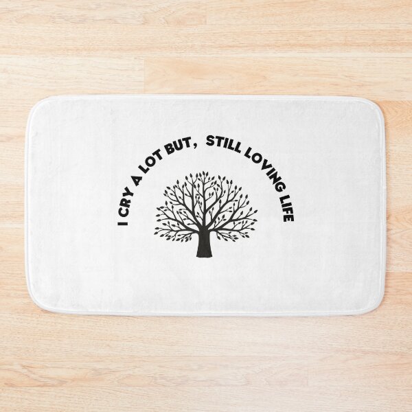 Item preview, I CRY A LOT BUT, STILL LOVING LIFE designed and sold by brightsoul855.