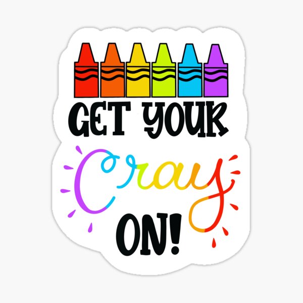 Get Your Cray-on Decal