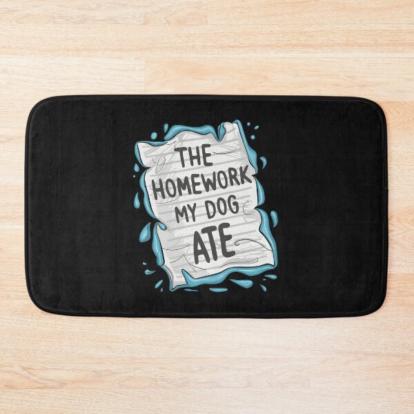 Item preview, My dog ate my homework designed and sold by Drew_Designs.
