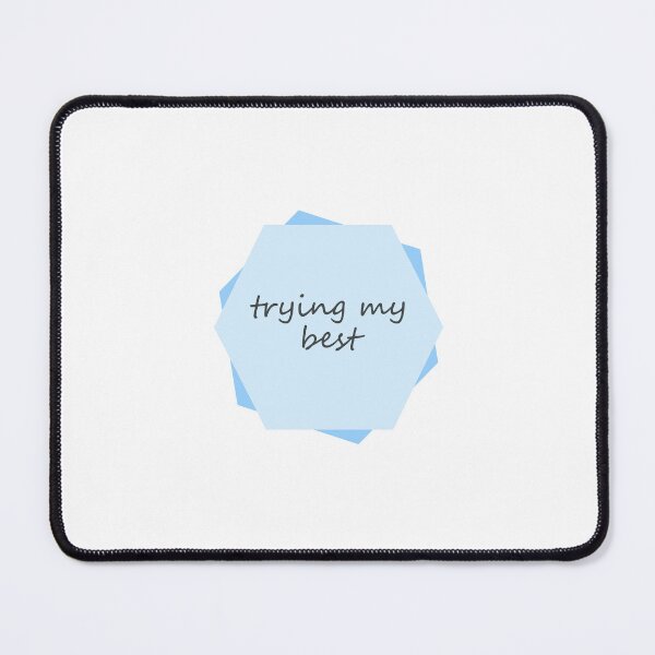 Item preview, Trying My Best designed and sold by hakunamatata72.