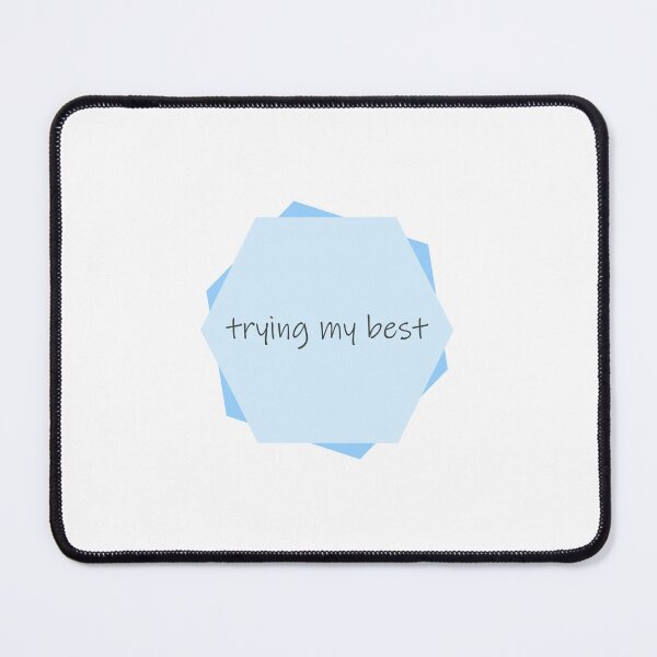 Item preview, Trying My Best designed and sold by hakunamatata72.