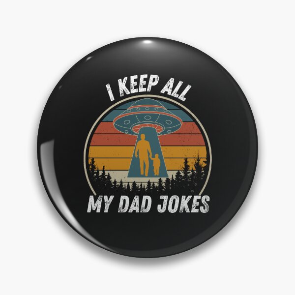 Item preview, I Keep All my Dad Funny Jokes Abduction Vintage designed and sold by Miumed.