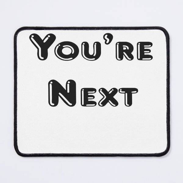 Item preview, You Are Next designed and sold by DE20.