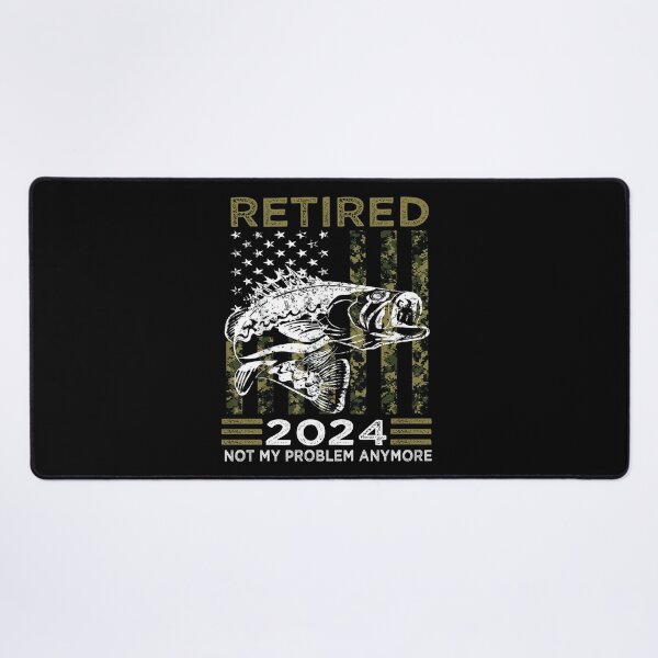 Item preview, Funny Fishing Retired 2024 Not My Problem Anymore Retirement designed and sold by CHAKSTYLE.