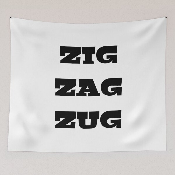 Item preview, Zig Zag Zug funny text designed and sold by AWADHESH  CHAURASIA.